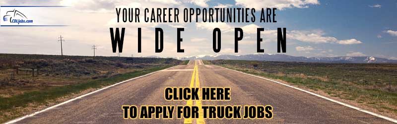 Apply for CDL Truck Driving Jobs 